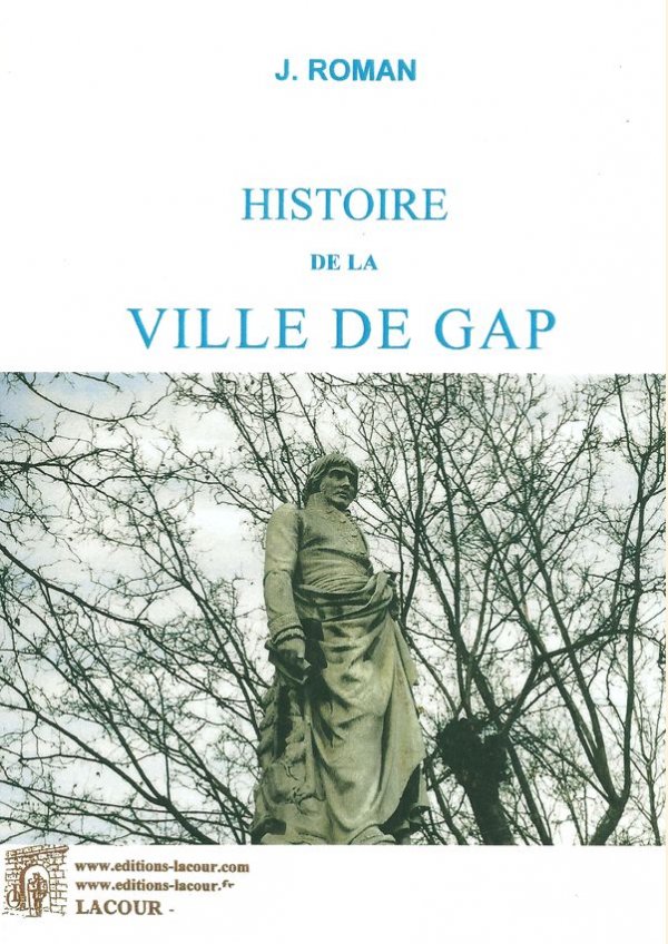 Histoire de la ville de Gap - Les Éditions Lacour-Ollé