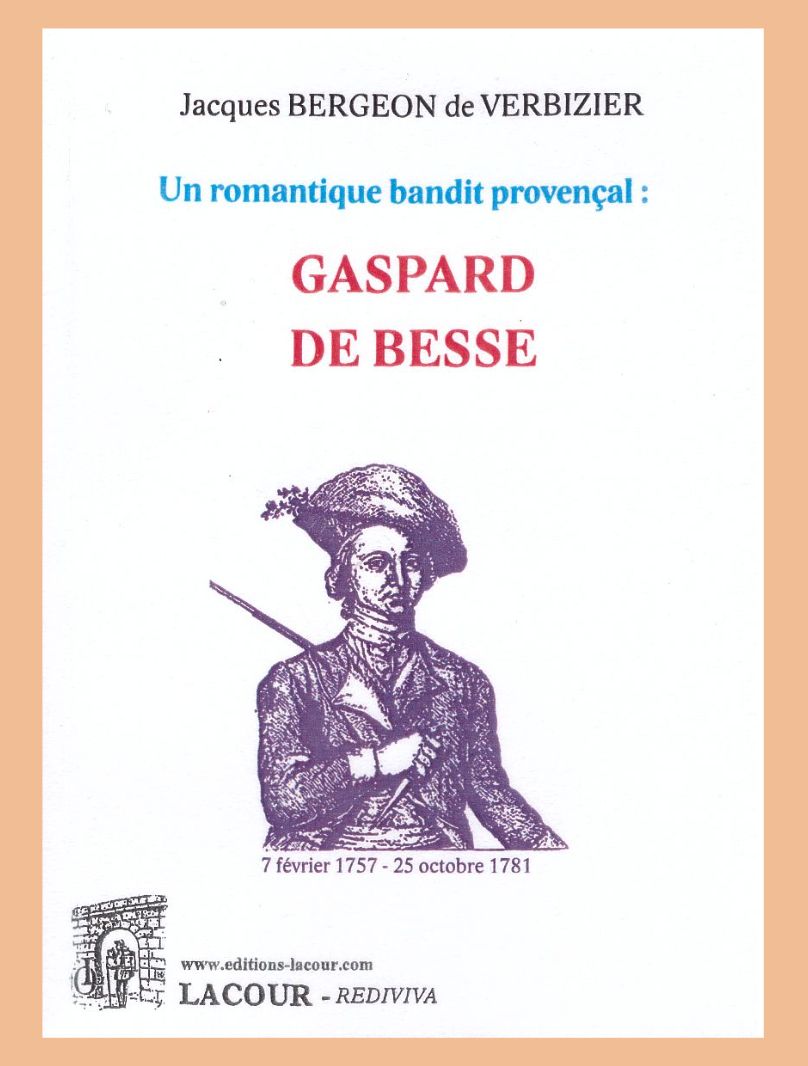 Gaspard de Besse, un romantique bandit provençal