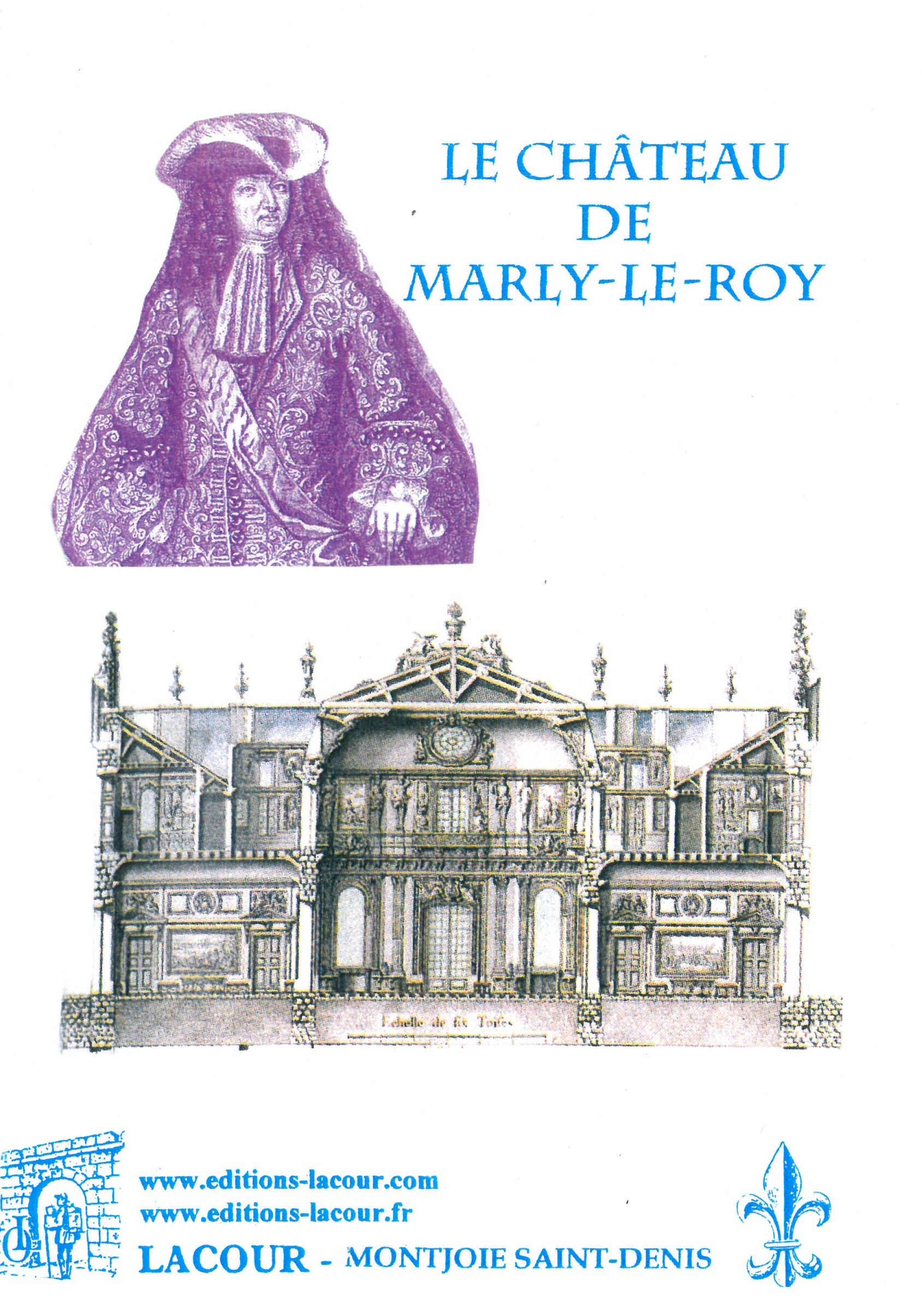 Le château de Marly-le-Roi - Les Éditions Lacour-Ollé