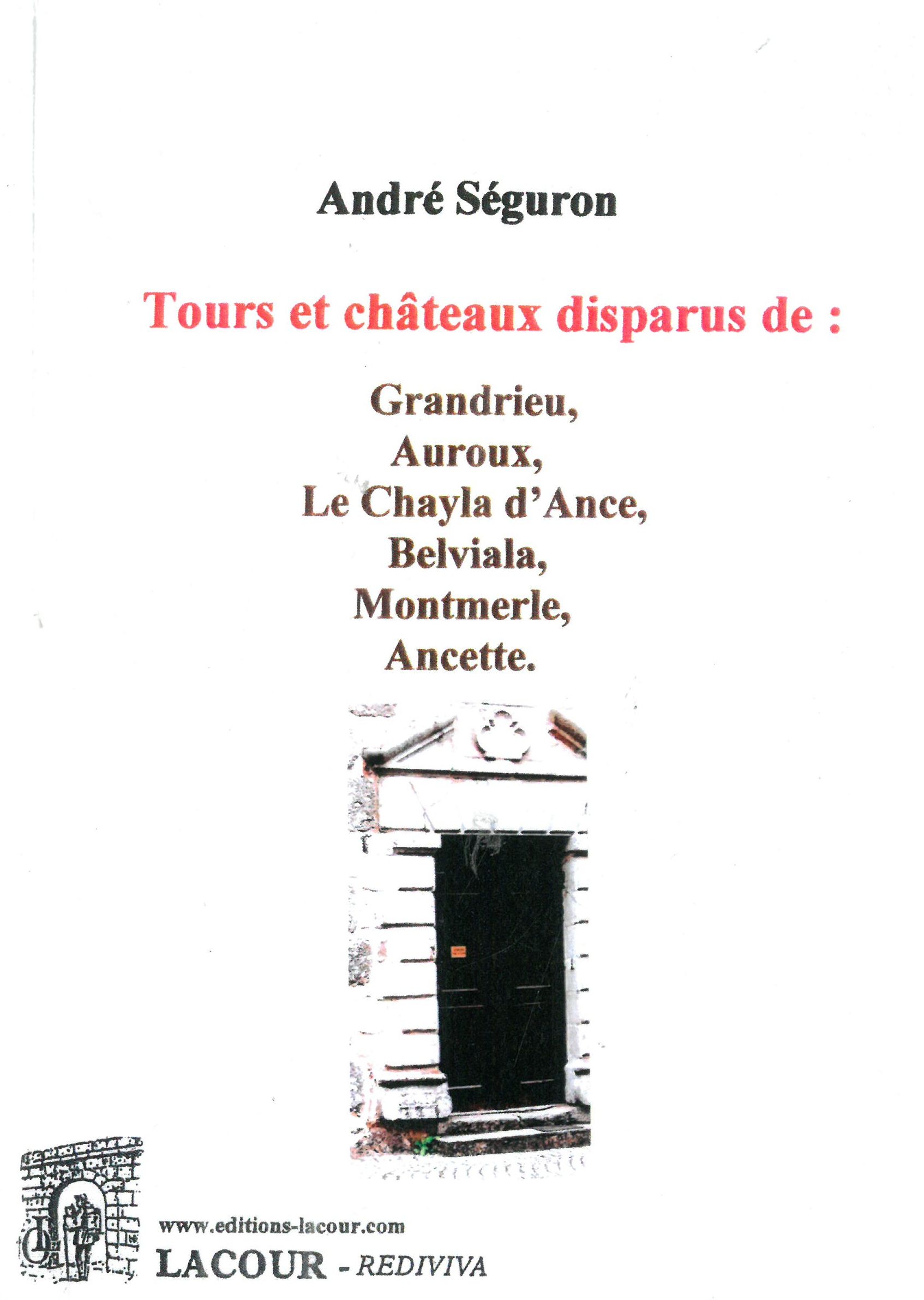 Tours et châteaux disparus de: Grandrieu, Auroux ...