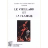 1408902595_le.vieillard.et.la.flamme.jacinthe.aalbaek.nielsen.massa.poesie.editions.lacour