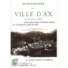 1411925271_livre.monographie.de.la.ville.d.ax.ariege.marcailhou.d.aymeric.editions.lacour.olle