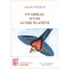 1441266191_livre.un.oiseau.d.une.autre.planete.annick.puejean.roman.editions.lacour.olle