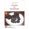 1448909930_livre.truffes.et.truffieres.larbaletrier.alb.editions.lacour.olle