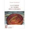 1450793183_livre.la.cuisine.au.temps.des.cathares.pierrette.chalendar.editions.lacour.olle