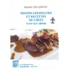 1456476636_livre.propos.gourmands.et.recettes.de.chefs.xviii.xixeme.siecles.pierrette.chalendar.cuisine.editions.lacour.olle