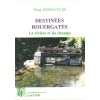 1458984438_livre.destinees.rouergates.la.riviere.et.les.champs.nina.desbayles.aveyron.editions.lacour.olle