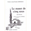 1461678064_livre.le.maset.de.cinq.sous.simone.et.jean.claude.lheureux.roman.gard.editions.lacour.olle