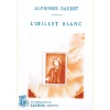 1466092898_livre.l.oeillet.blanc.alphonse.daudet.editions.lacour.olle