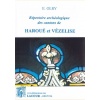 1477322825_livre.repertoire.archeologique.des.cantons.de.haroue.et.vezelise.e.olry.meurthe.et.moselle.editions.lacour.olle