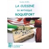 1477323154_livre.la.cuisine.du.mythique.roquefort.noelle.noel.lacour.aveyron.recettes.de.cuisine.editions.lacour.olle