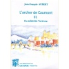 1482424179_livre.l.archer.de.caumont.3.ou.adessias.turenne.jean.francois.aubert.editions.lacour.olle