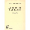 1483960185_livre.albertine.sarrazin.biographie.eric.vilboux.editions.lacour.olle