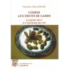 1484674701_livre.cuisine.aux.fruits.de.garde.raisins.secs.et.pignon.de.pin.pierrette.chalendar.editions.lacour.olle