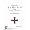 1489082704_livre.l.expulsion.des.jesuites.et.des.autres.religieux.au.nom.des.lois.existantes.anatonin.lirac.religion.editions.lacour.olle