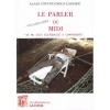 1490118054_livre.le.parler.du.midi.andolfi.coucougnous.cassade.vocabulaire.editions.lacour.olle