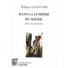 1502813661_livre.dans.la.lumiere.du.soleil.essai.sur.nietzche.philippe.lacouture.editions.lacour.olle