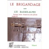 1509201368_livre.le.brigandage.dans.les.basses.alpes.maurel.basses.alpes.editions.lacour.olle