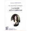 1530514776_livre.la.dame.aux.camelias.jacques.bergeon.une.romantique.courtisane.haute.garonne.editions.lacour.olle