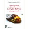 1542558587_livre.variez.vos.recettes.traditionnelles.avec.la.patate.douce.saine.et.gourmande.noelle.noel.lacour.editions.lacour.olle