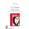 achat-livre-roman-le_temps_tait_muet-gins_diaz-allemande_antinazie-cvennes-lacour-oll-diteur