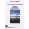 livre-iles_bout_du_monde-ascension-sainte-helene-cunha-jean-claude-woillet-recits-voyages-ditions-lacour-oll