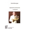 livre-jaime_le_son_du_cor-daniel_bourgue-musicien-opras-de-paris-ditions_lacour-olle-nimes