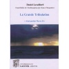 livre-la_grande_tribulation-daniel_leveillard-essai-esoterisme-lacour-olle-nimes