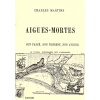 livre_aigues-mortes_charles_martins_son_pass_son_prsent_son_avenir_gard_ditions_lacour-oll