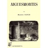 livre_aigues-mortes_marius_topin_gard_ditions_lacour-oll