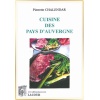 livre_cuisine_des_pays_dauvergne_recettes_pierrette_chalendar_ditions_lacour-oll_nimes_2064627342