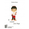 livre_je_cuisine_avec_papa_christian_mazet_recettes_de_cuisine_pour_enfants_ditions_lacour-oll