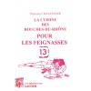 livre_la_cuisine_des_faigniasses_des_bouches-du-rhone_pierrette_chalendar_cuisine_ditions_lacour-oll