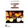 livre_la_cuisine_des_fromages_pierrette_chalendar_ditions_lacour-oll