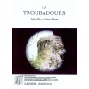 livre_les_troubadours_leur_vie_leur_oeuvre_troubadours_limousins_anglade_ditions_lacour-oll