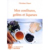 livre_mes_confitures_geles_liqueurs_christian_mazet_recettes_de_cuisine_ditions_lacour-oll_nimes