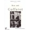 livre_mon_ami_gaffarot_ferdinand_fabre_hrault_ditions_lacour-oll