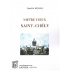 livre_notre_vieux_saint-chly_daniel_renon_lozre_ditions_lacour-oll