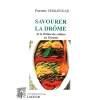 livre_savourer_la_drome_pierrette_chalendar_recettes_de_cuisine_rgionales_ditions_lacour-oll