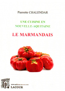 achat-livre-une_cuisine_en_nouvelle-aquitaine-le_marmandais-pierrette_chalendar-lacour-oll