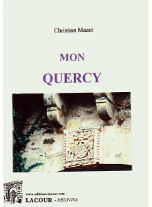 achat-livre-mon_quercy-christian_mazet-lot-ditions-lacour-oll_1789073476