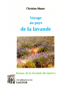achat-livre-voyage_au_pays_de_la_lavande-christian_mazet-lot-quercy-lacour-oll