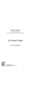 achat-livre-le_grand_cygne-piphanie-daniel_leveillard-ditions_lacour-oll