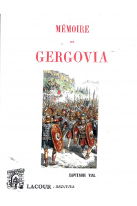 achat-livre-mmoire_sur_gergovia-capitaine_vial-auvergne-csar-ditions_lacour-oll-reprint