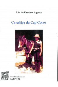 achat-livre-cavalire_du_cap_corse-lo_de_faucher_ligerie-corse-roman-lacour-oll-nmes_1381047961