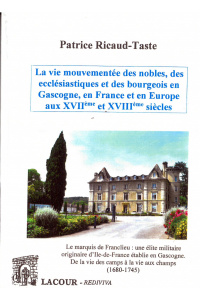 achat-livre-la_vie_mouvemente_des_nobles_des_ecclsiastiques_et_des_bourgeois_en_gascogne_en_france_et_en_europe_aux_xviime_et_xviiime_sicles-patrice-ricaud-taste-lacour-oll