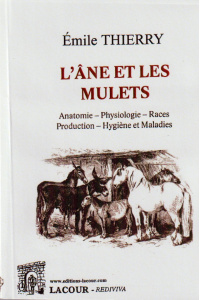 achat-livre-lne_et_les_mulets-anatomie-physiologie-races-maladies-mile_thierry-lacour-oll