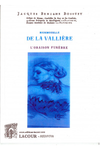 achat-livre-mademoiselle_de_la_vallire-oraison_funbre-jacques_benigne_bossuet-rois-de-france-rdition-lacour-oll-nimes