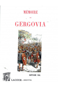 achat-livre-mmoire_sur_gergovia-capitaine_vial-auvergne-csar-ditions_lacour-oll-reprint
