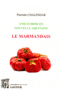 achat-livre-une_cuisine_en_nouvelle-aquitaine-le_marmandais-pierrette_chalendar-lacour-oll